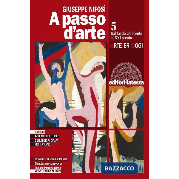 A PASSO D'ARTE. VOL. 5 ARTE IERI OGGI