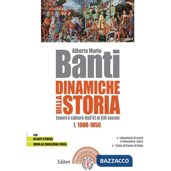 DINAMICHE DELLA STORIA. EVENTI E CULTURE DALL'XI AL XXI SECOLO VOL. 1