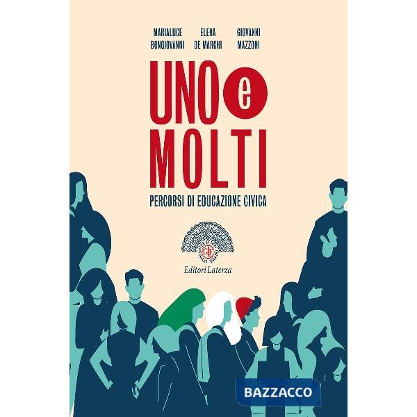 UNO E MOLTI. PERCORDI DI EDUCAZIONE CIVICA ED CI