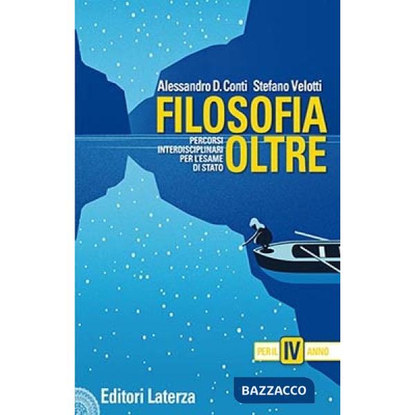 Filosofia oltre. Percorsi interdisciplinari per l'esame di Stato. Per il 4° anno delle Scuole superiori