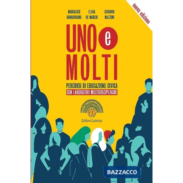 UNO E MOLTI. PERCORSI DI EDUCAZIONE CIVICA ED CIVICA N.E.