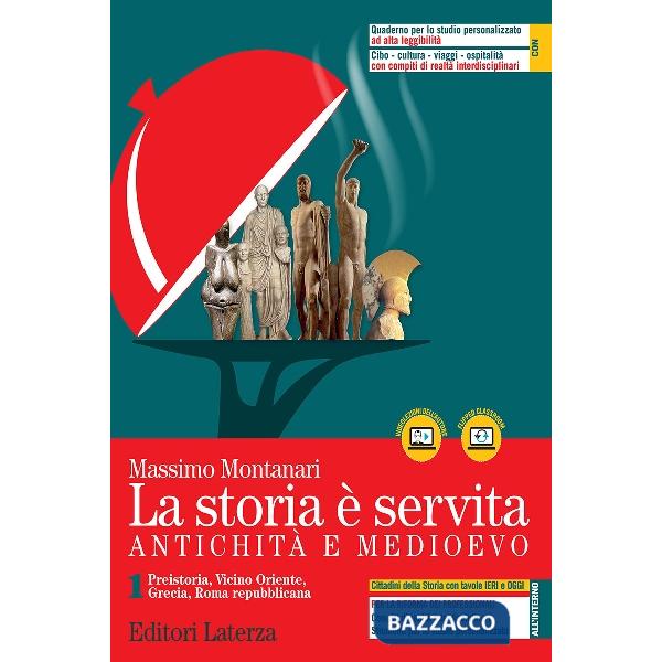 LA STORIA + SERVITA. ANTICHIT + E MEDIOEVO VOL 1 + QUAD.STUDENTE 1 + Q