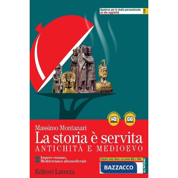 STORIA E' SERVITA (LA) - ANTICHITA E MEDIOEVO VOL. 2