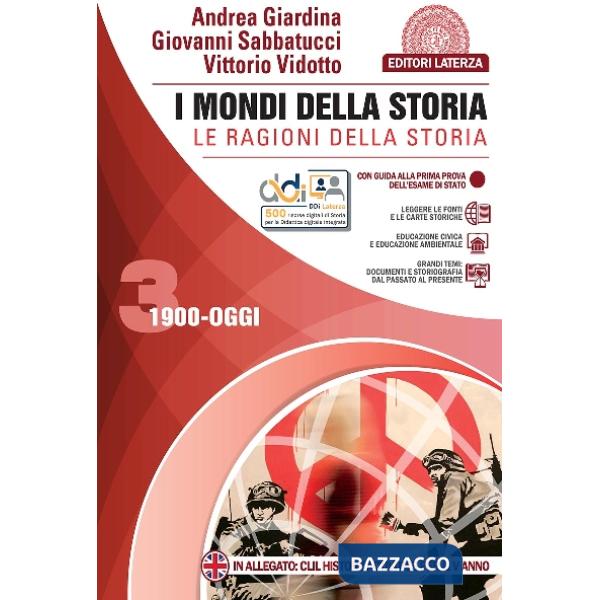 MONDI DELLA STORIA (I). LE RAGIONI DELLA STORIA VOL. 3