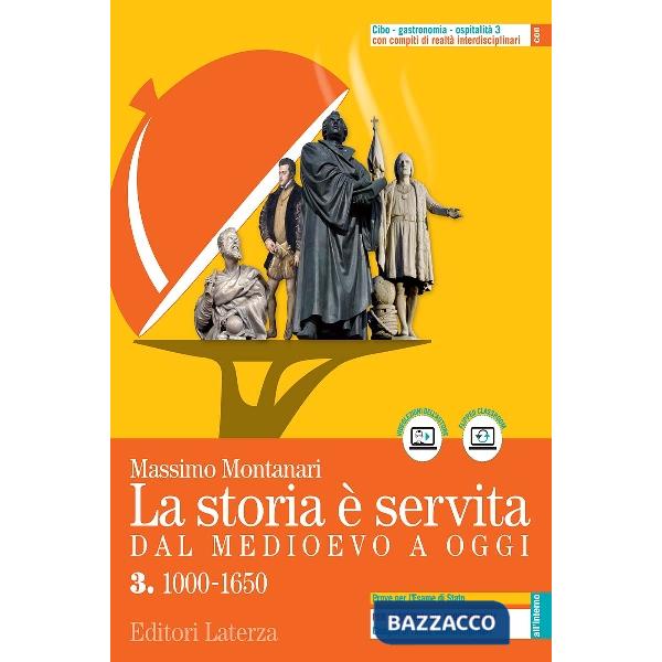 LA STORIA E' SERVITA DAL MEDIOEVO A OGGI VOL 3 + CIBO, GASTRONOMIA, OS