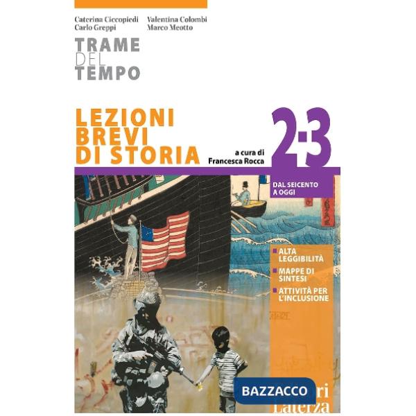 Trame del tempo. Lezioni brevi di storia. BES. Vol. 2-3: Dal Seicento a oggi