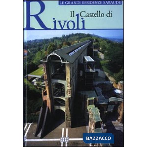 Castello di Rivoli. Ediz. illustrata (Il)