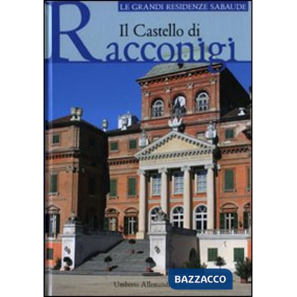 Castello di Racconigi. Ediz. illustrata (Il)
