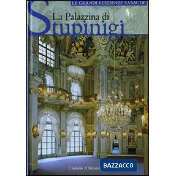 Palazzina di Stupinigi. Ediz. illustrata (La)