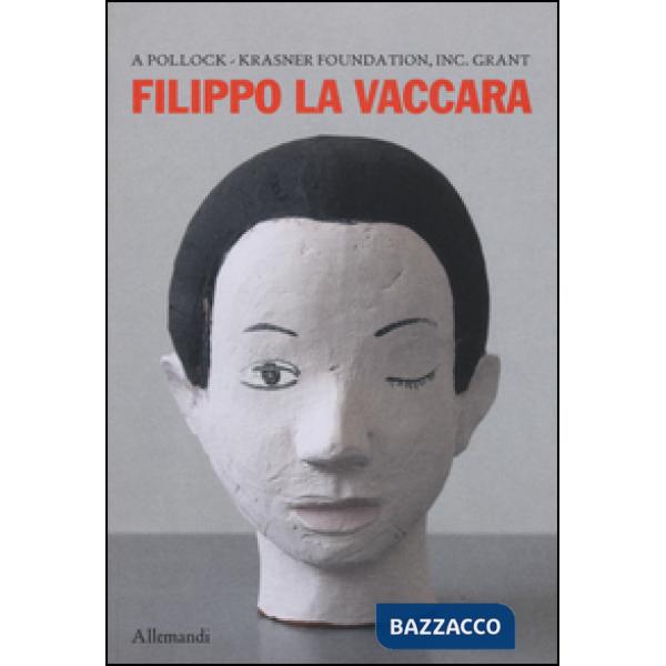 Filippo La Vaccara. Ediz. bilingue