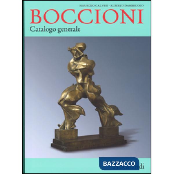 Umberto Boccioni. Catalogo generale delle opere. Ediz. illustrata