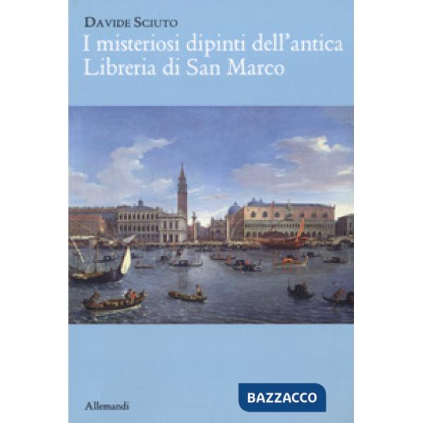 Misteriosi dipinti dell'antica libreria di San Marco (I)