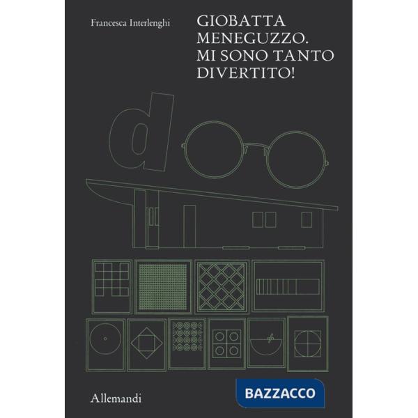 Giobatta Meneguzzo. Mi sono tanto divertito!