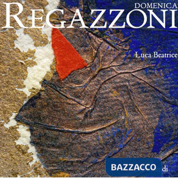 Domenica Regazzoni. Ediz. a colori