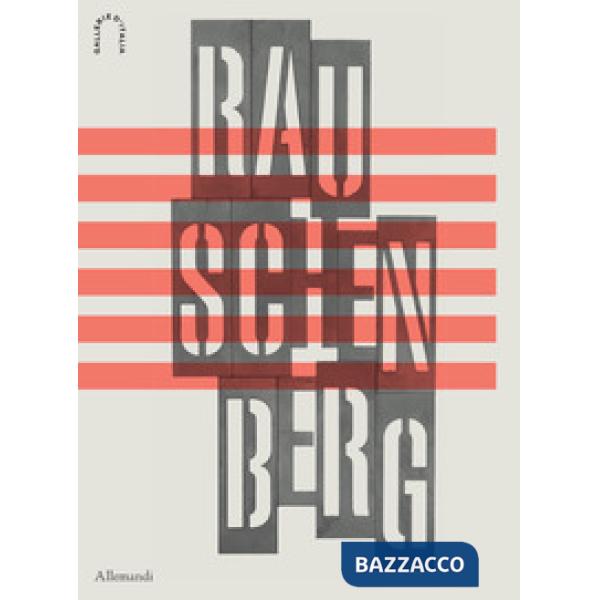 Robert Rauschenberg. Ediz. italiana e inglese