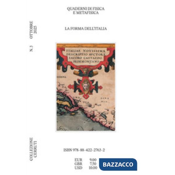 Quaderni di fisica e metafisica. Vol. 3: La forma dell'Italia