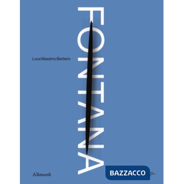 Lucio Fontana. Ediz. inglese e spagnola