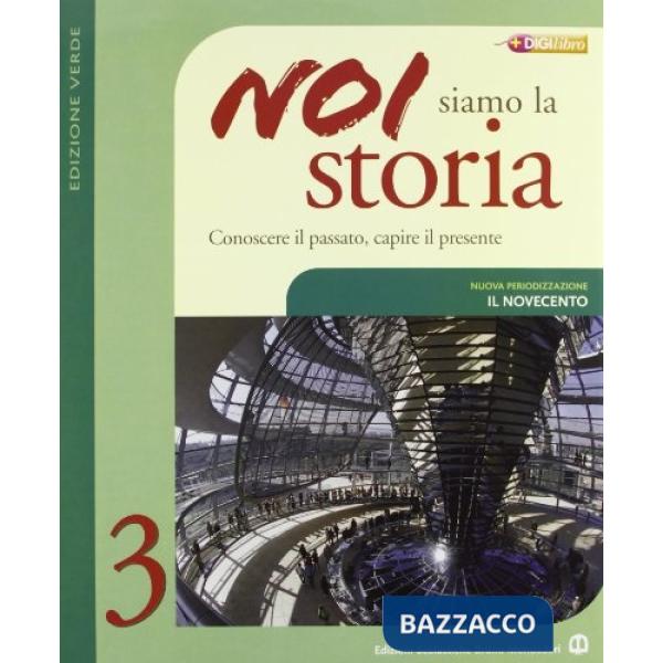 NOI SIAMO LA STORIA 3 ED. VERDE
