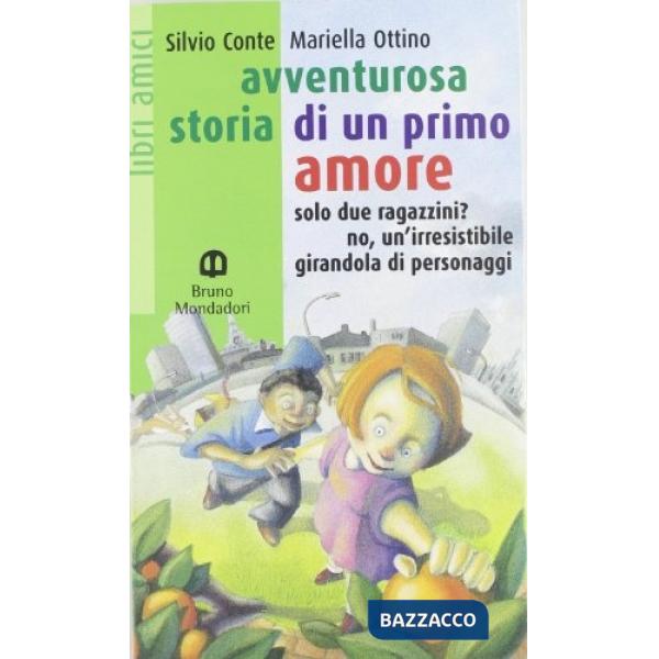 AVVENTUROSA STORIA DI UN PRIMO AMORE
