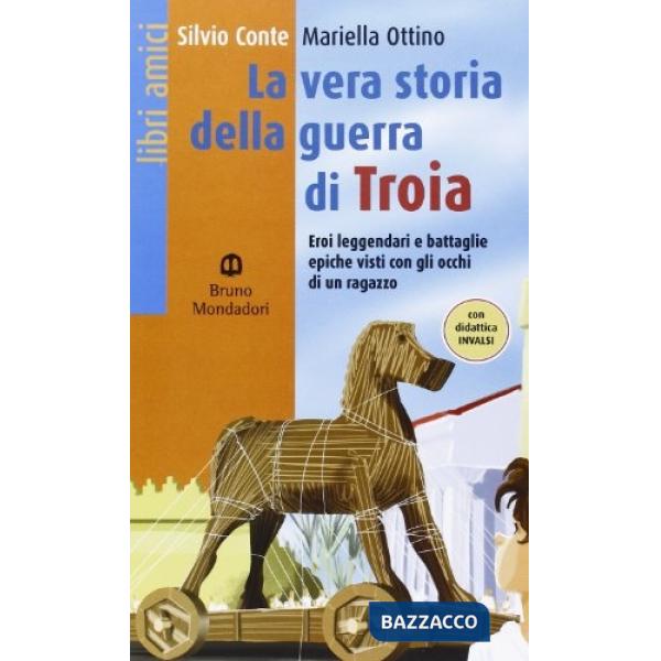 VERA STORIA DELLA GUERRA DI TROIA