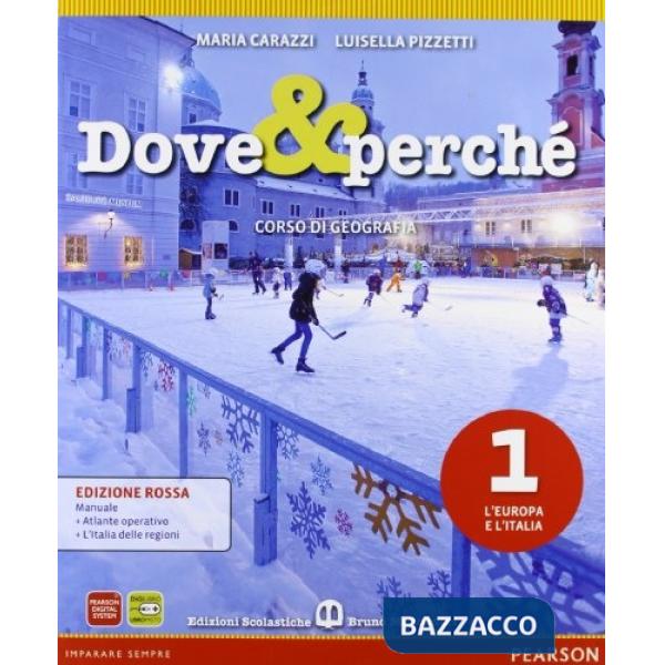 DOVE E PERCHE 1 ED. ROSSA + REGIONI + ATLANTE