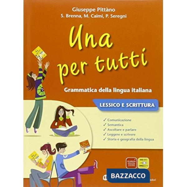 UNA PER TUTTI LESSICO E SCRITTURA