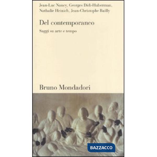 Del contemporaneo. Saggi su arte e tempo