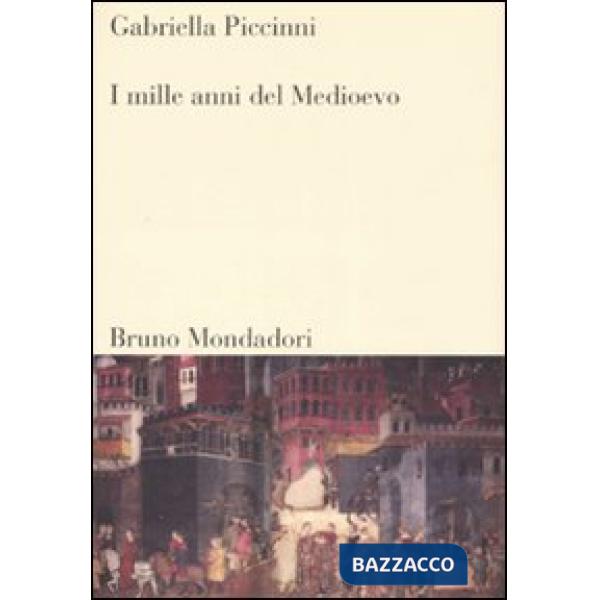 Mille anni del Medioevo (I)