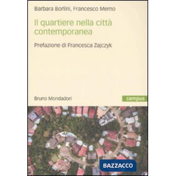 Quartiere nella città contemporanea (Il)