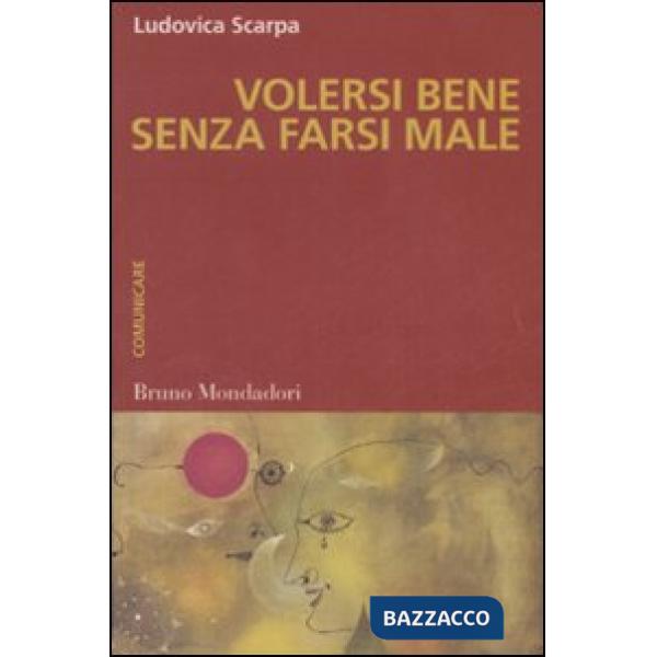 Volersi bene senza farsi male