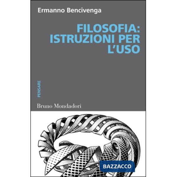Filosofia. Istruzioni per l'uso