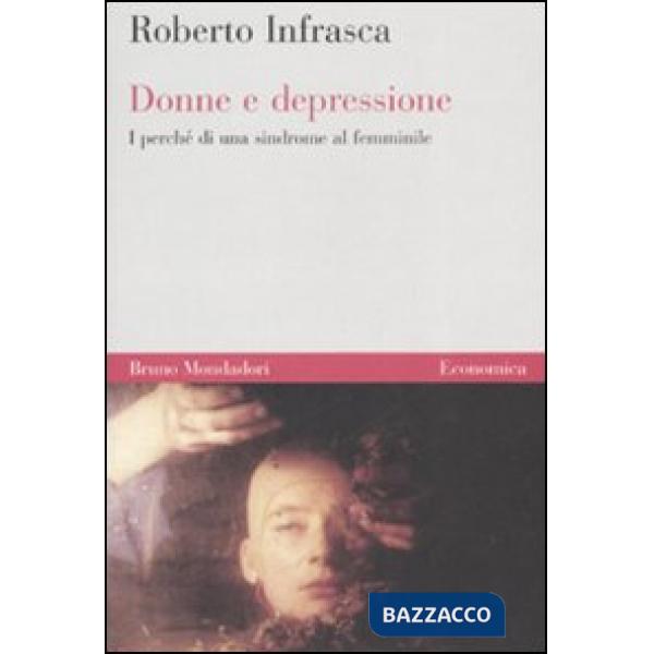 Donne e depressione. I perché di una sindrome al femminile
