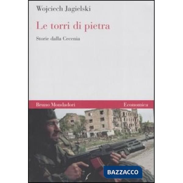 Torri di pietra. Storie dalla Cecenia (Le)