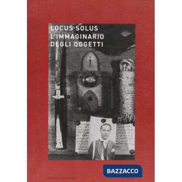 Locus solus. Vol. 5: L'immaginario degli oggetti