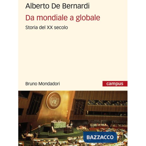 DA MONDIALE A GLOBALE STORIA DEL XX SECOLO EBOOK