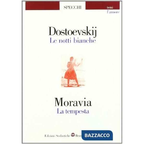 NOTTI BIANCHE/TEMPESTA