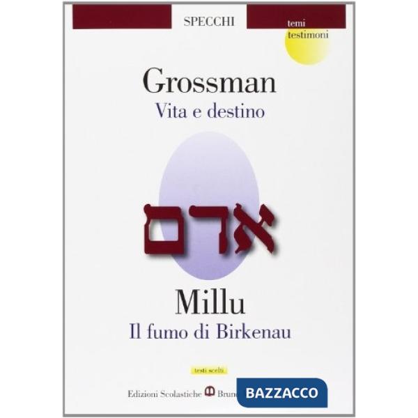 VITA E DESTINO/FUMO DI BIRKENAU