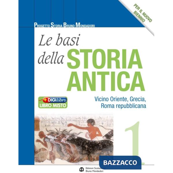 BASI DELLA STORIA ANTICA 1