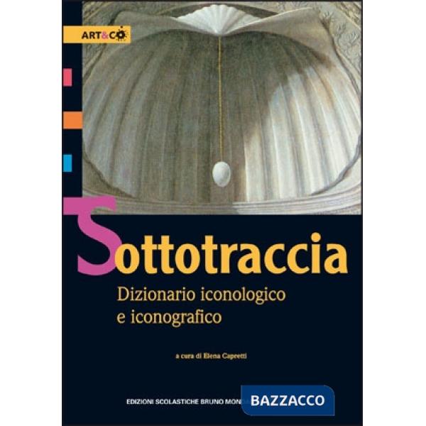 SOTTOTRACCIA. DIZIONARIO ICONOLIGICO