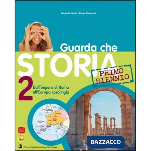 GUARDA CHE STORIA 2 PRIMO BIENNIO