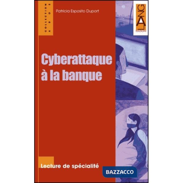 CYBERATTAQUE A LA BANQUE