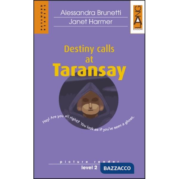 PWD2: DESTINY CALLS AT TARANSAY