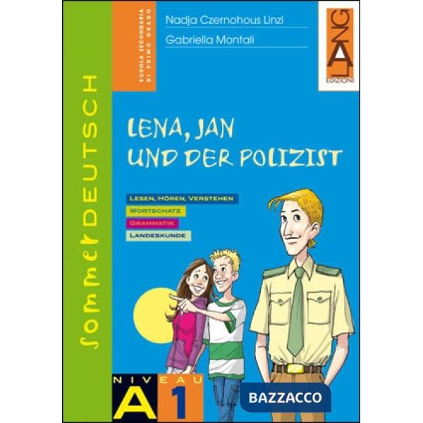 SOMMERDEUTSCH 1 LENA JAN UND DER POLIZIST