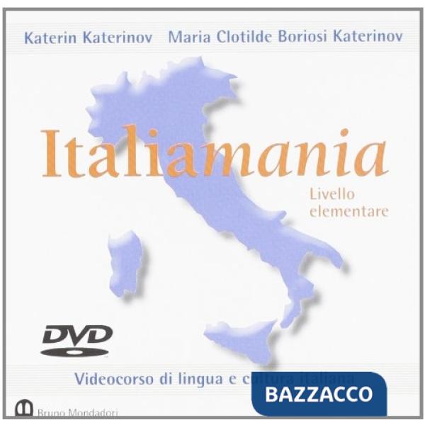 Italiamania. Corso di lingua e cultura italiana. Livello elementare. DVD