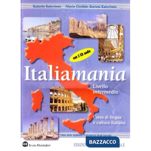 Italiamania. Corso di lingua e cultura italiana. Livello intermedio. Ediz. internazionale. Pack
