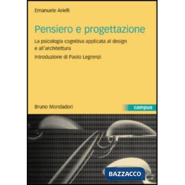 Pensiero e progettazione. La psicologia cognitiva applicata al design e all'architettura