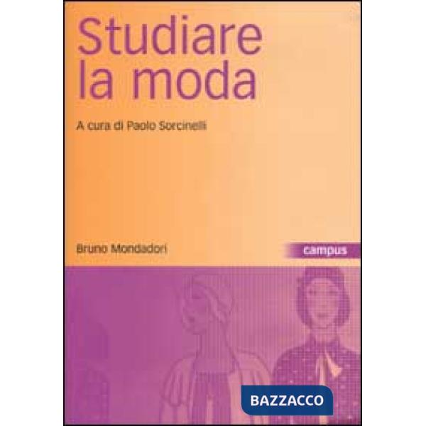 Studiare la moda. Corpi vestiti strategie