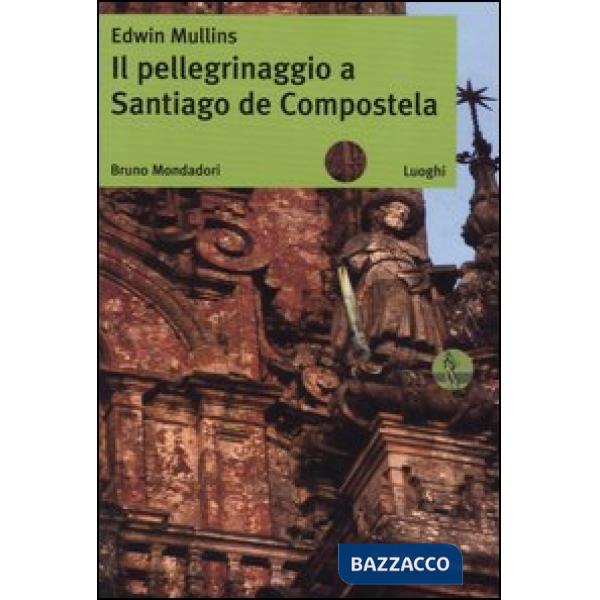 Pellegrinaggio a Santiago de Compostela (Il)