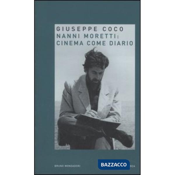 Nanni Moretti: cinema come diario