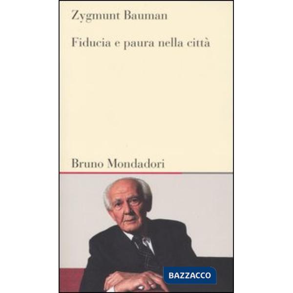 Fiducia e paura nella città